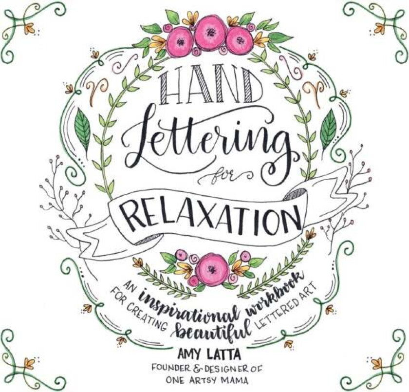 Hand Lettering for Relaxation av Amy Latta