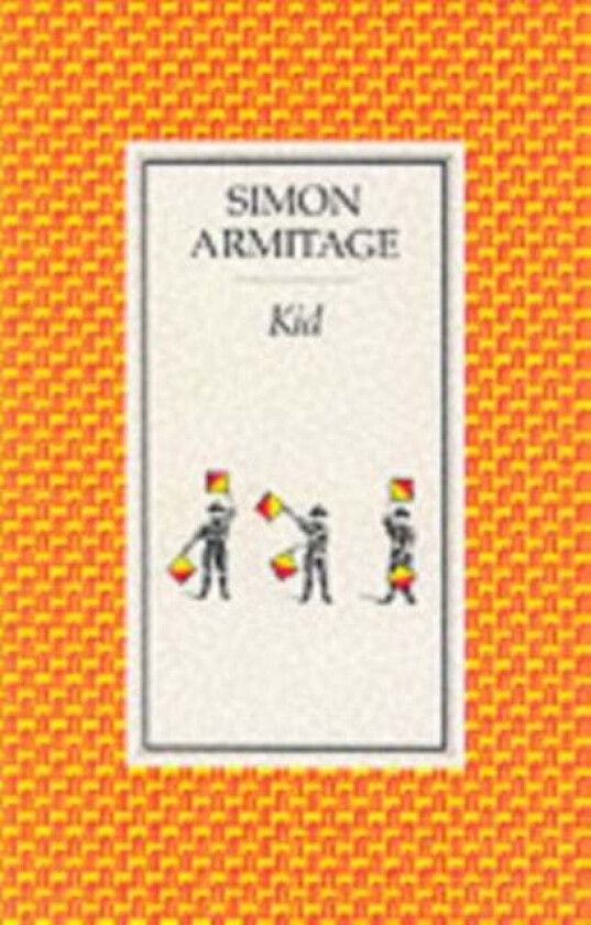 Kid av Simon Armitage