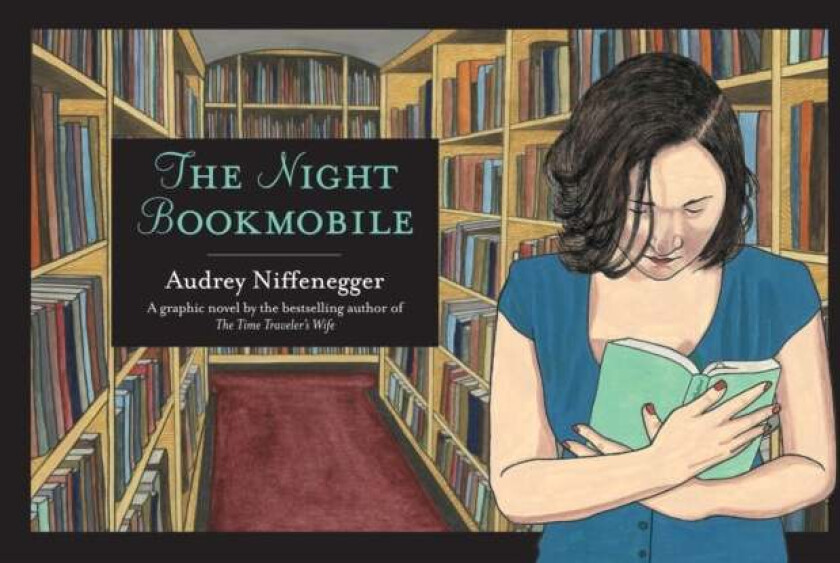 The Night Bookmobile av Audrey Niffenegger