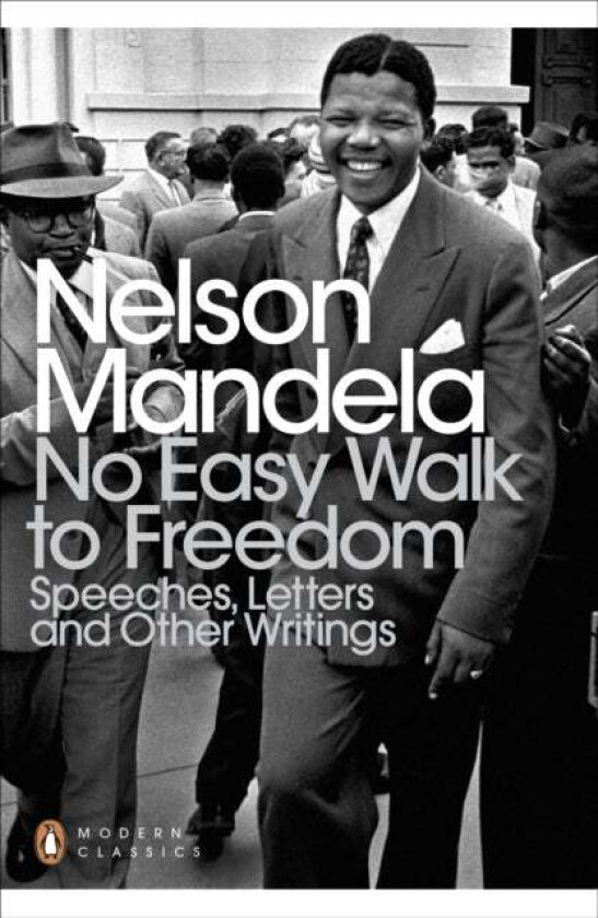 No Easy Walk to Freedom av Nelson Mandela