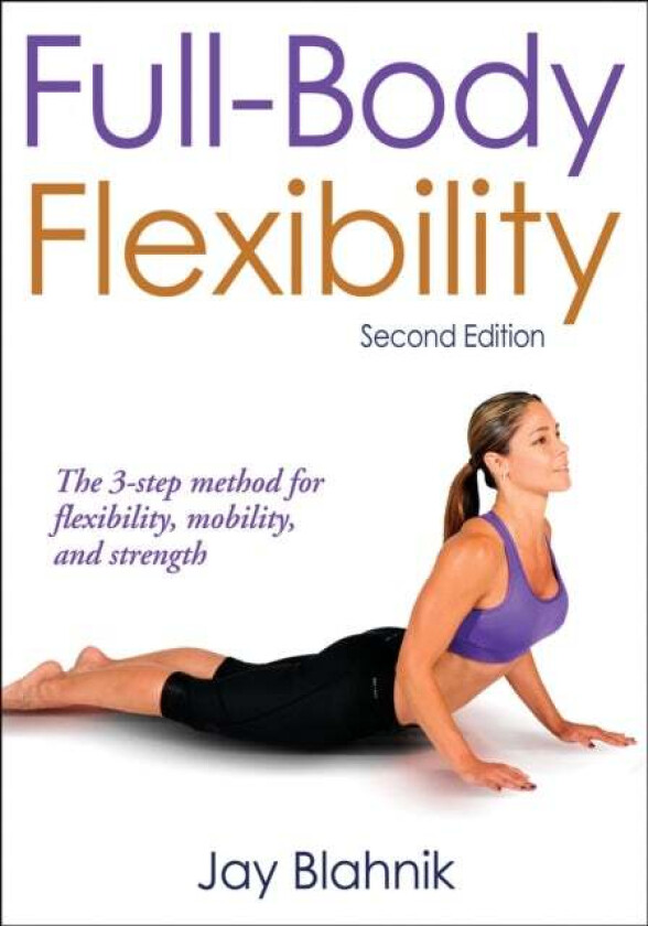 Full-Body Flexibility av Jay Blahnik