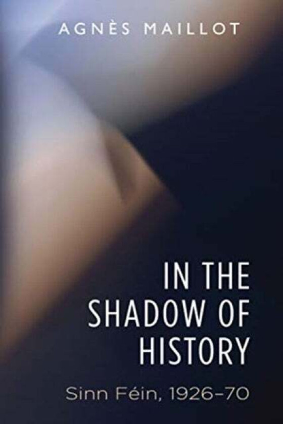 In the Shadow of History av Agnes Maillot