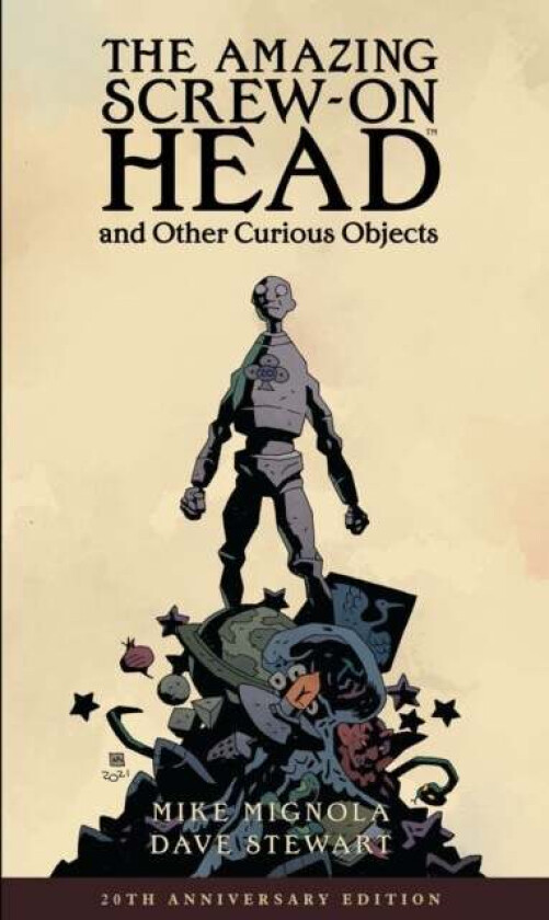 The Amazing Screw-on Head And Other Curious Objects (anniversary Edition) av Mike Mignola