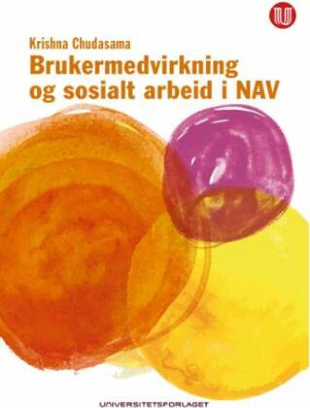 Brukermedvirkning og sosialt arbeid i NAV av Krishna Magan Chudasama