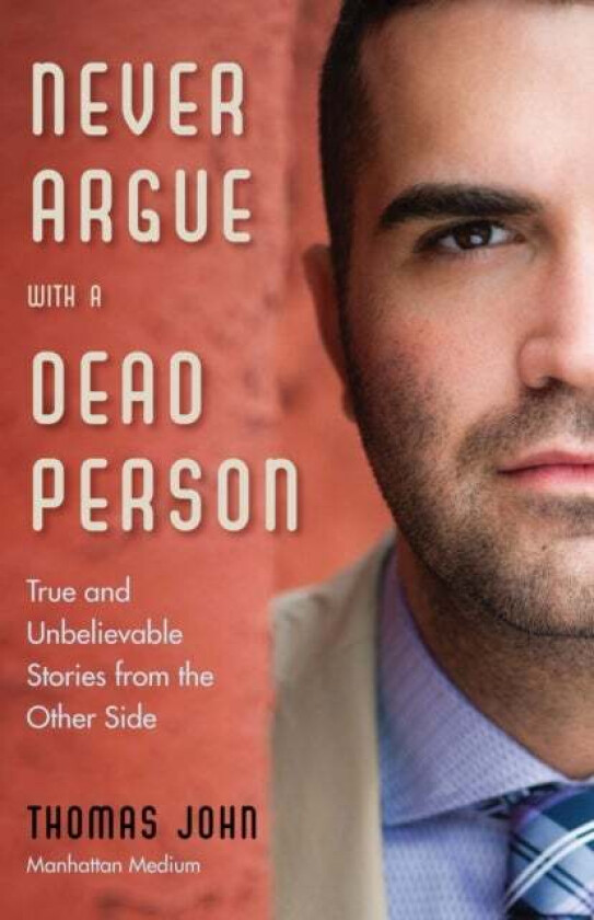 Never Argue with a Dead Person av Thomas (Thomas John) John