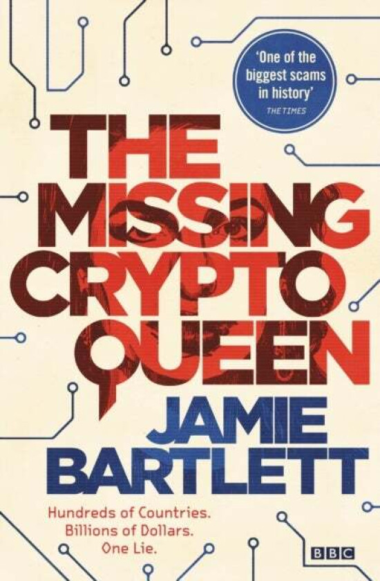 The Missing Cryptoqueen av Jamie Bartlett