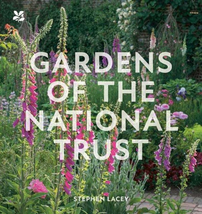 Gardens of the National Trust av Stephen Lacey, National Trust Books