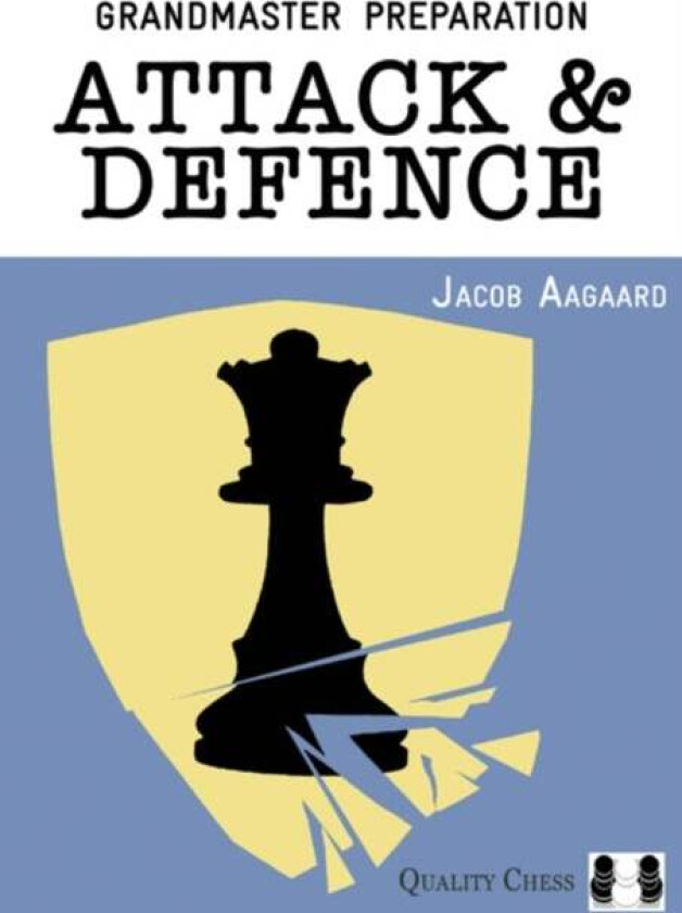 Attack & Defence av Jacob Aagaard