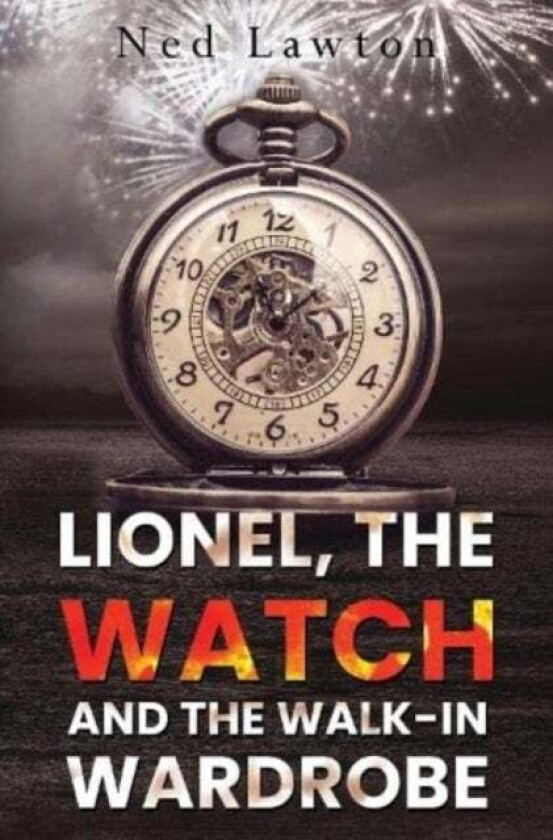 Lionel, the Watch and the Walk-in Wardrobe av Ned Lawton