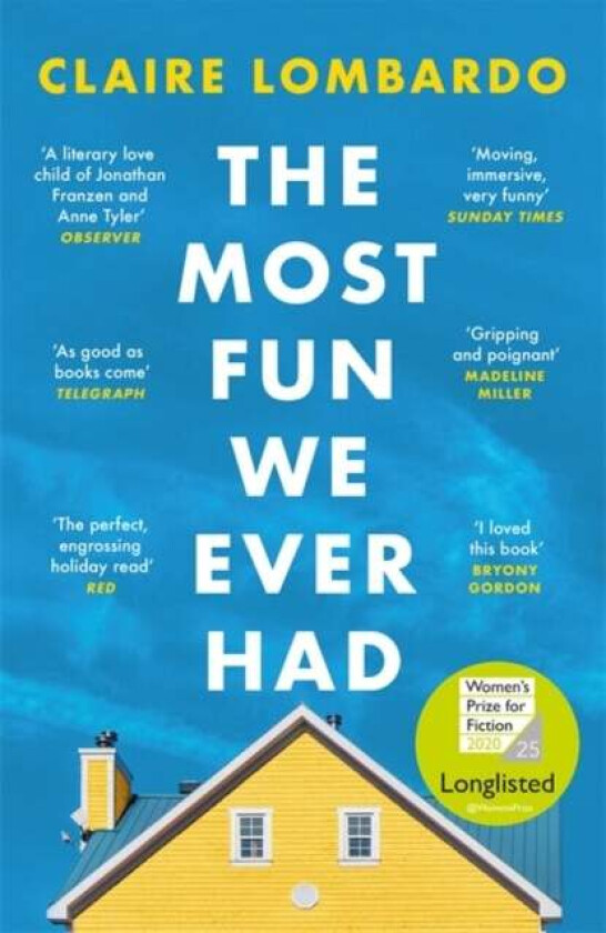 The Most Fun We Ever Had av Claire Lombardo