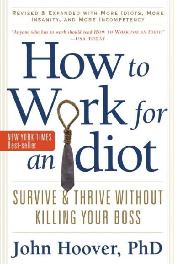 How to Work for an Idiot av John (John Hoover) Hoover