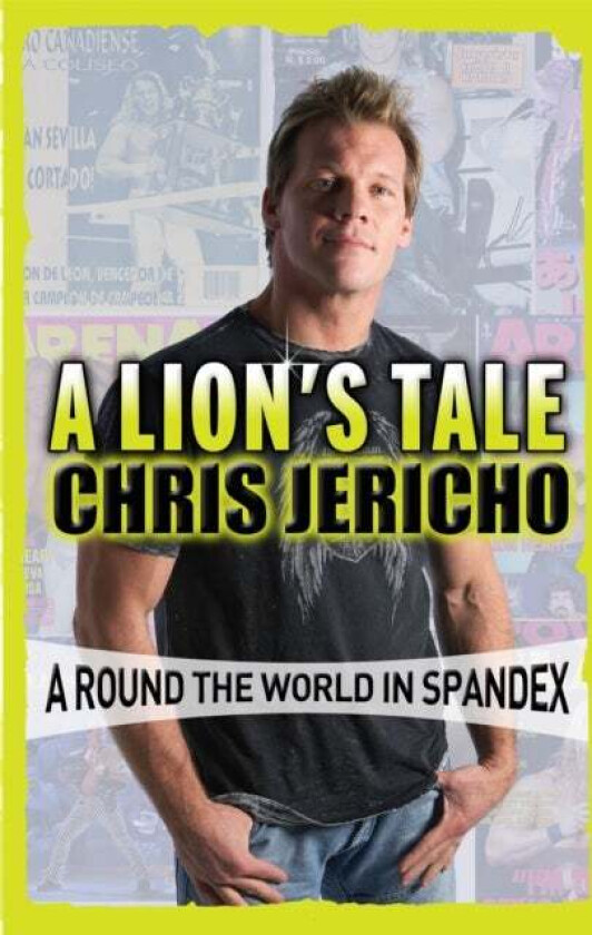 A Lion's Tale av Chris Jericho