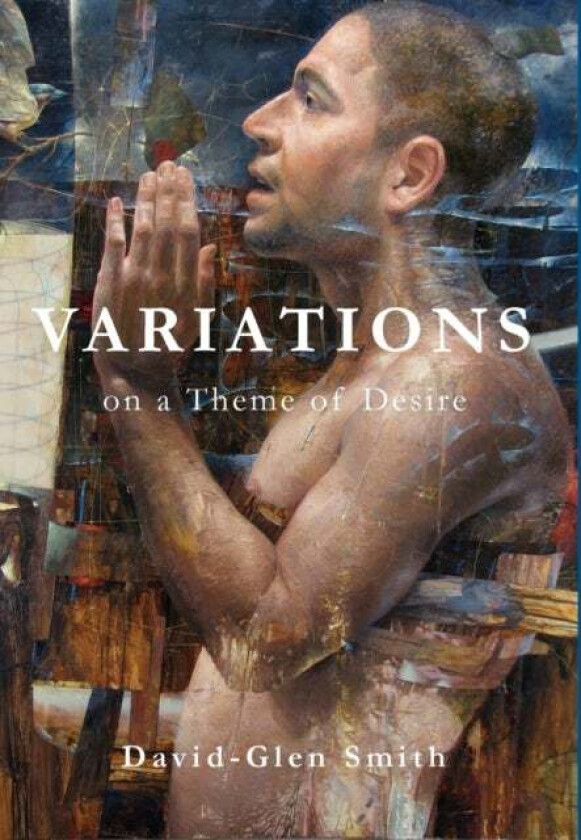 Variations on a Theme of Desire av David Glen Smith