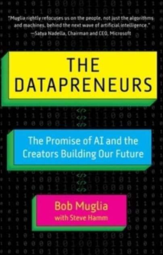 The Datapreneurs av Bob Muglia, Steve Hamm