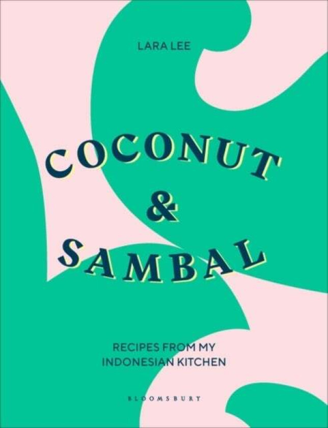Coconut & Sambal av Lara Lee