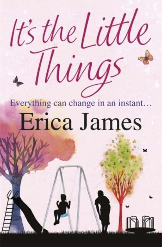 It's The Little Things av Erica James