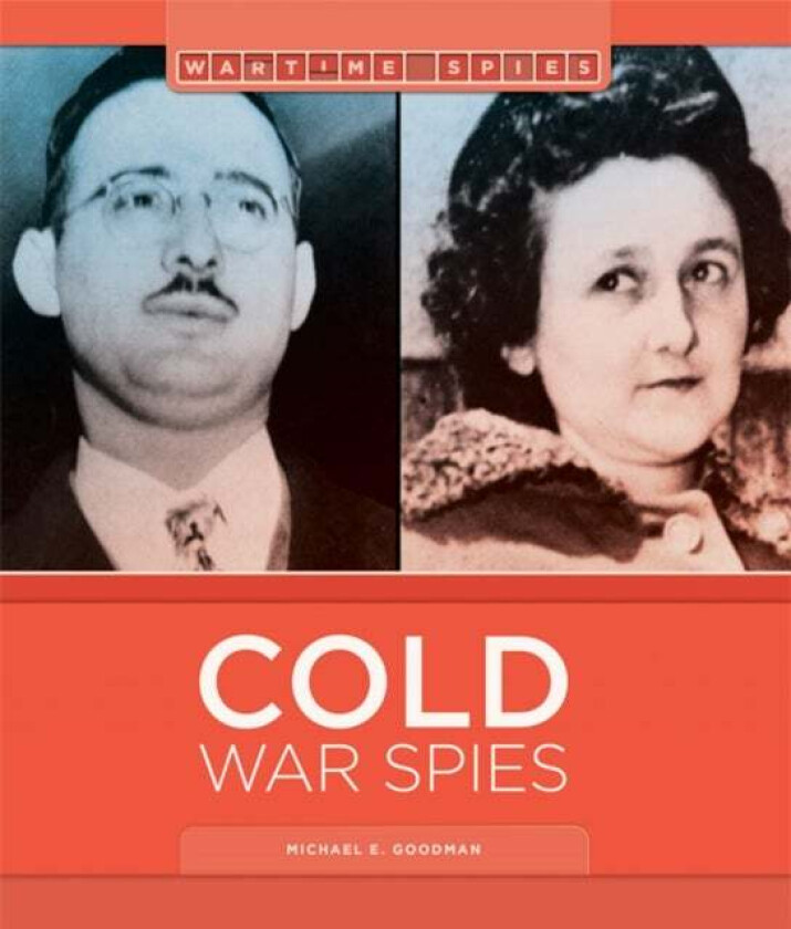 Cold War Spies av Michael E Goodman