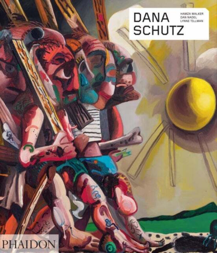 Dana Schutz av Hamza Walker, Dan Nadel, Lynne Tillman