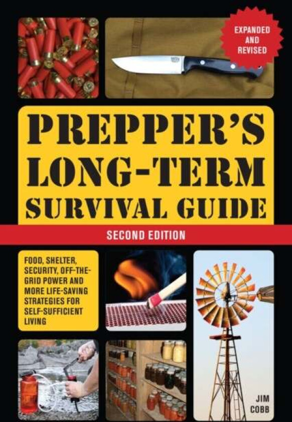 Prepper's Long-term Survival Guide: 2nd Edition av Jim Cobb