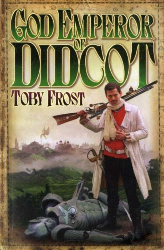 God Emperor of Didcot av Toby Frost