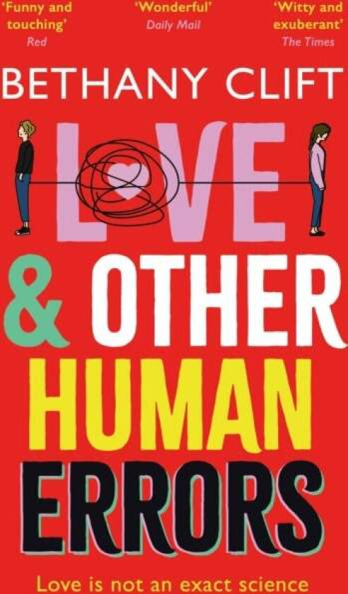 Love And Other Human Errors av Bethany Clift