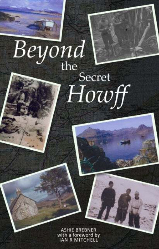 Beyond the Secret Howff av Ashie Brebner