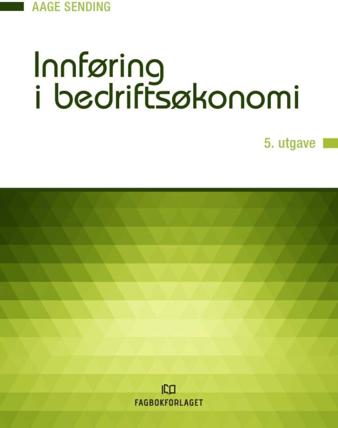 Innføring i bedriftsøkonomi av Aage Sending