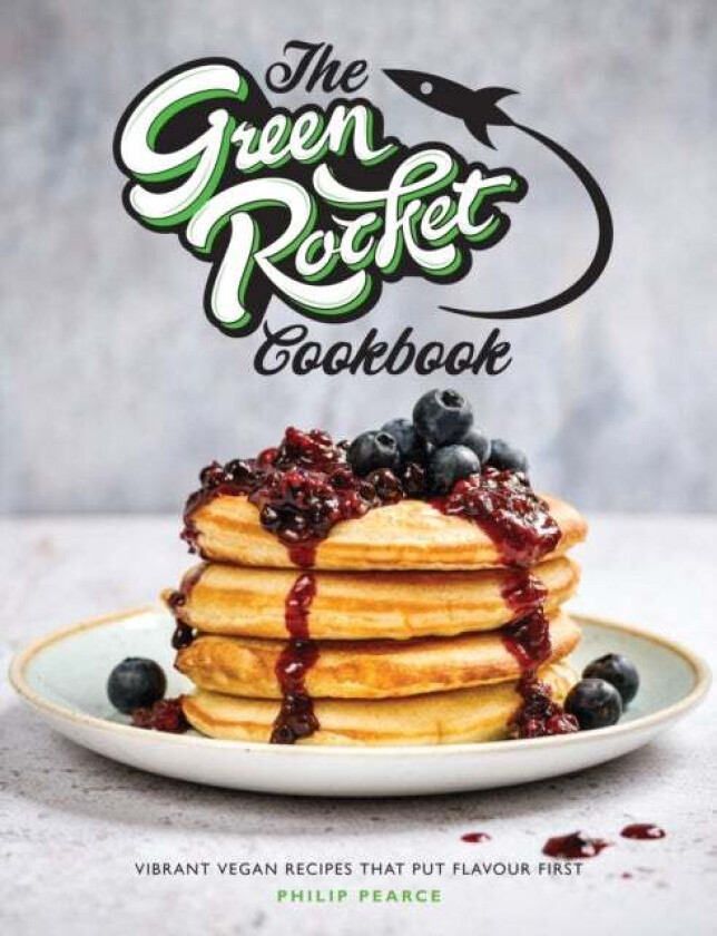 The Green Rocket Cookbook av Philip Pearce