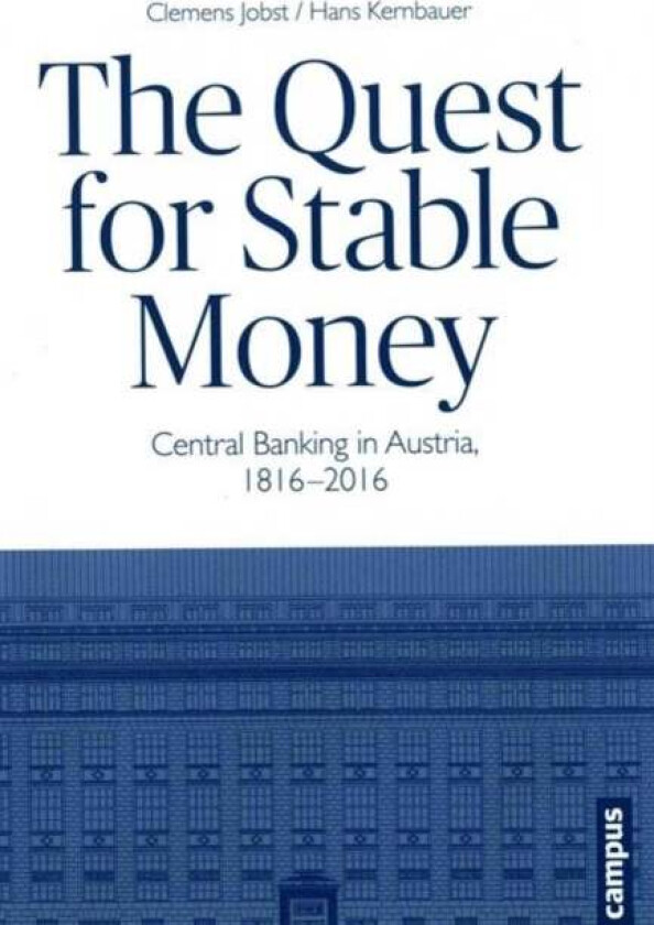 The Quest for Stable Money av Clemens Jobst, Hans Kernbauer