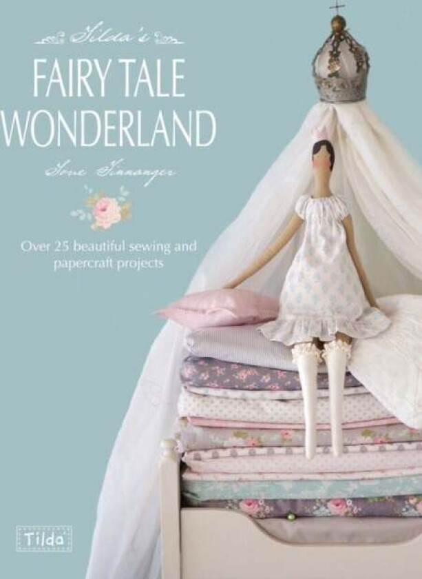 Tilda'S Fairy Tale Wonderland av Tone Finnanger