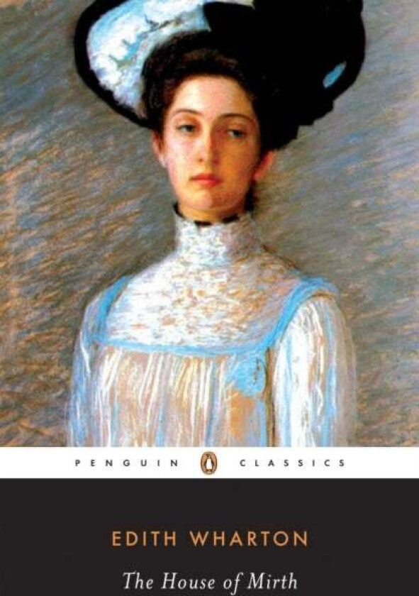 The House of Mirth av Edith Wharton