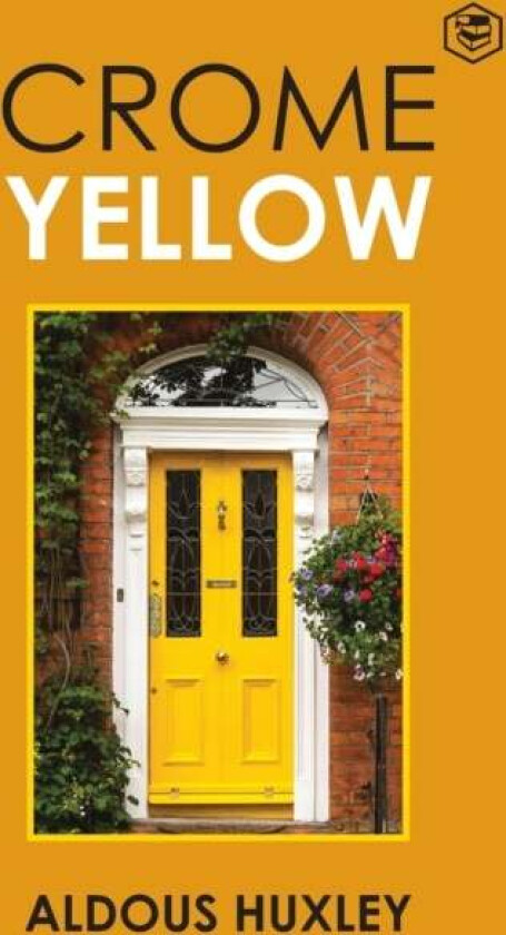 Crome Yellow av Aldous Huxley