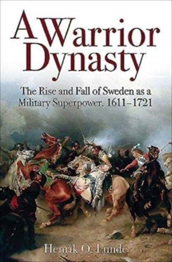 A Warrior Dynasty av Henrik O. Lunde