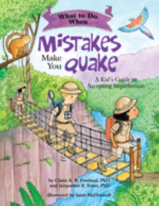 What to Do When Mistakes Make You Quake av Claire A. B. Freeland, Jacqueline B. Toner