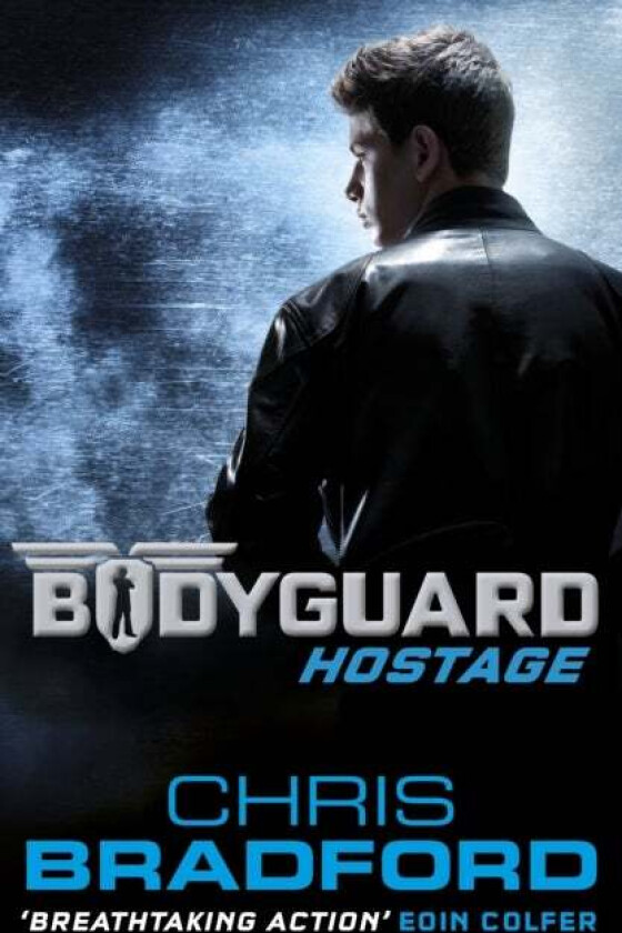 Bodyguard: Hostage (Book 1) av Chris Bradford