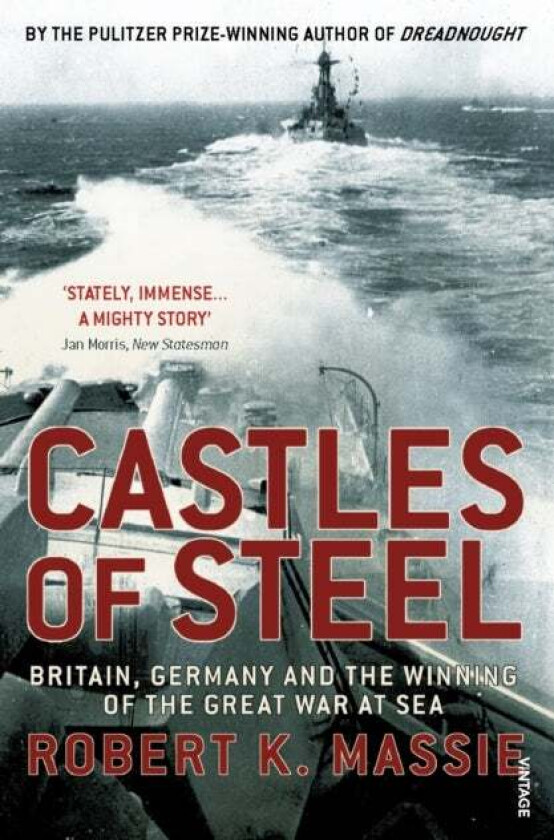 Castles Of Steel av Robert K Massie