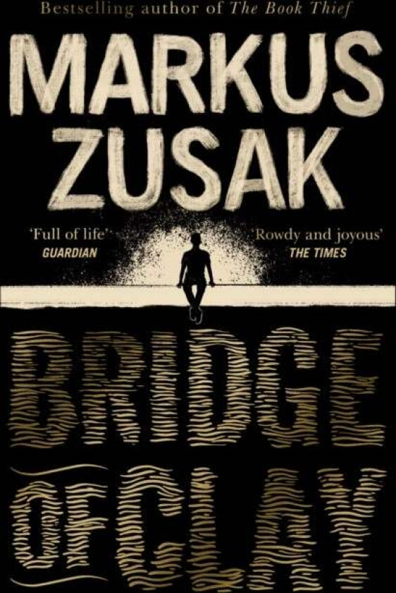 Bridge of clay av Markus Zusak