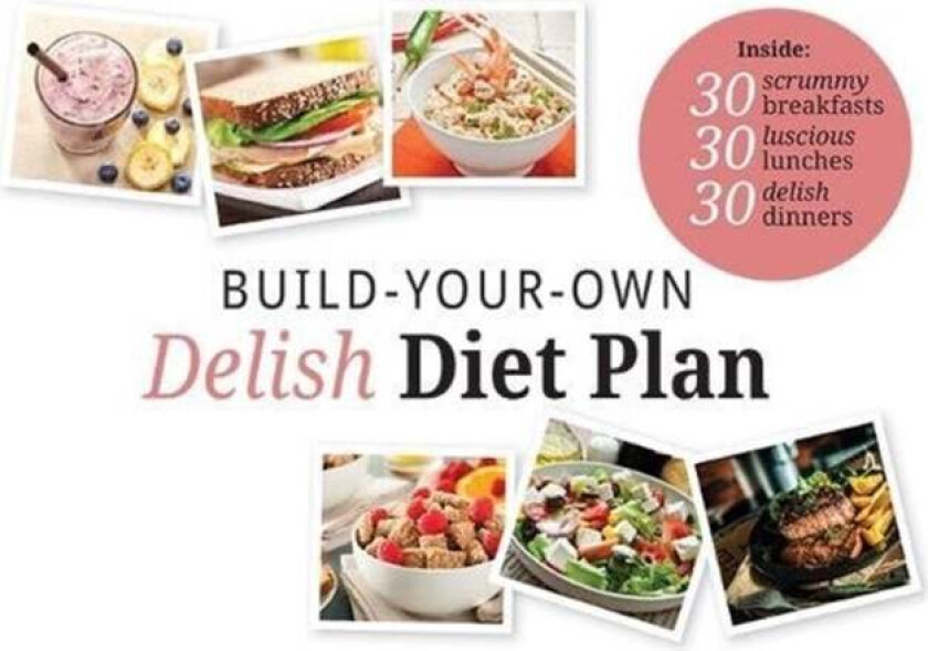 Build Your Own Delish Diet Plan av Tracey Walton