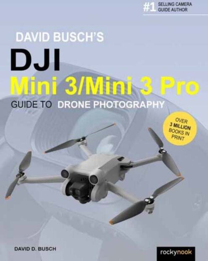 David Busch's DJI Mini 3/Mini 3 Pro Guide to Drone Photography av David Busch