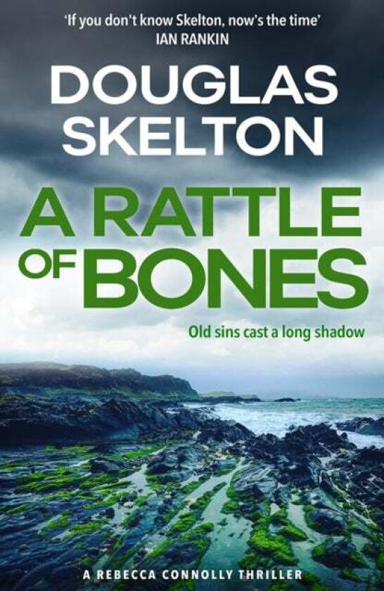 A Rattle of Bones av Douglas Skelton