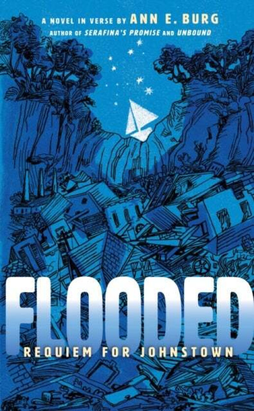 Flooded: Requiem for Johnstown (Scholastic Gold) av Ann E. Burg