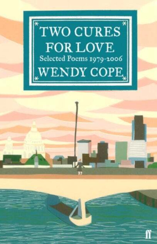 Two Cures for Love av Wendy Cope
