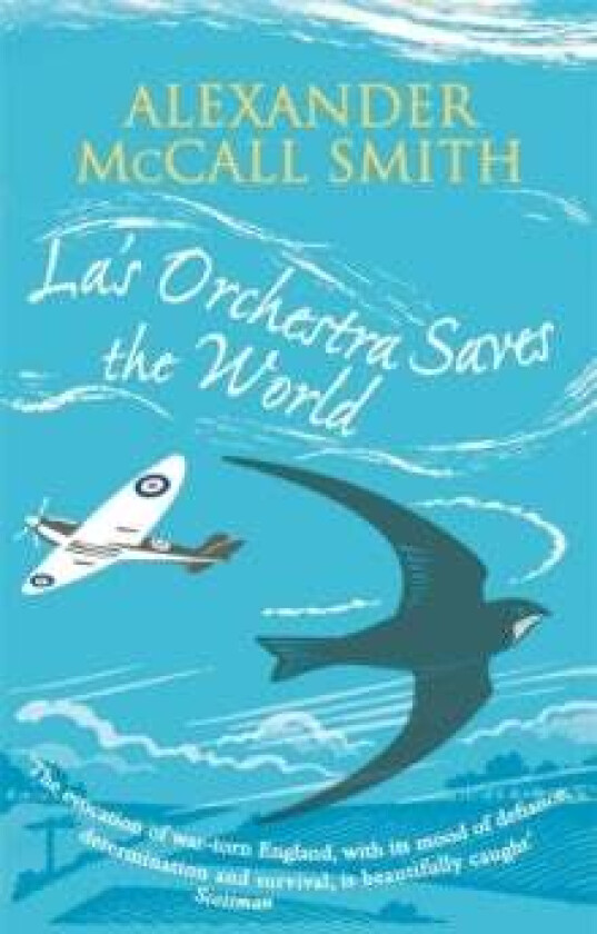 La's Orchestra Saves The World av Alexander McCall Smith