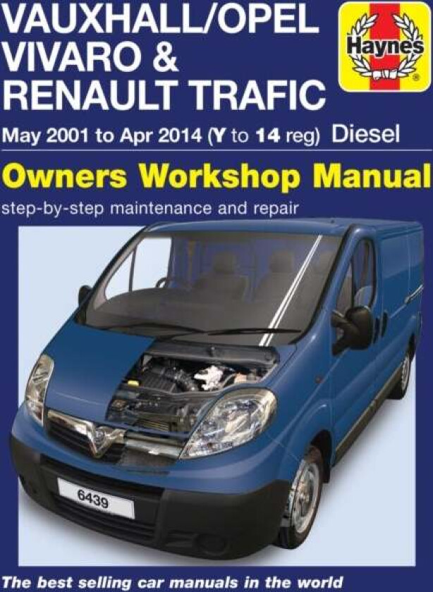 Vauxhall/Opel Vivaro & Renault Trafic Diesel May 01 to Apr 14 (Y to 14 reg) Haynes Repair Manual av Haynes Publishing