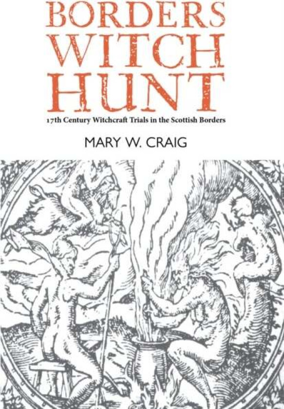 Borders Witch Hunt av Mary W. Craig