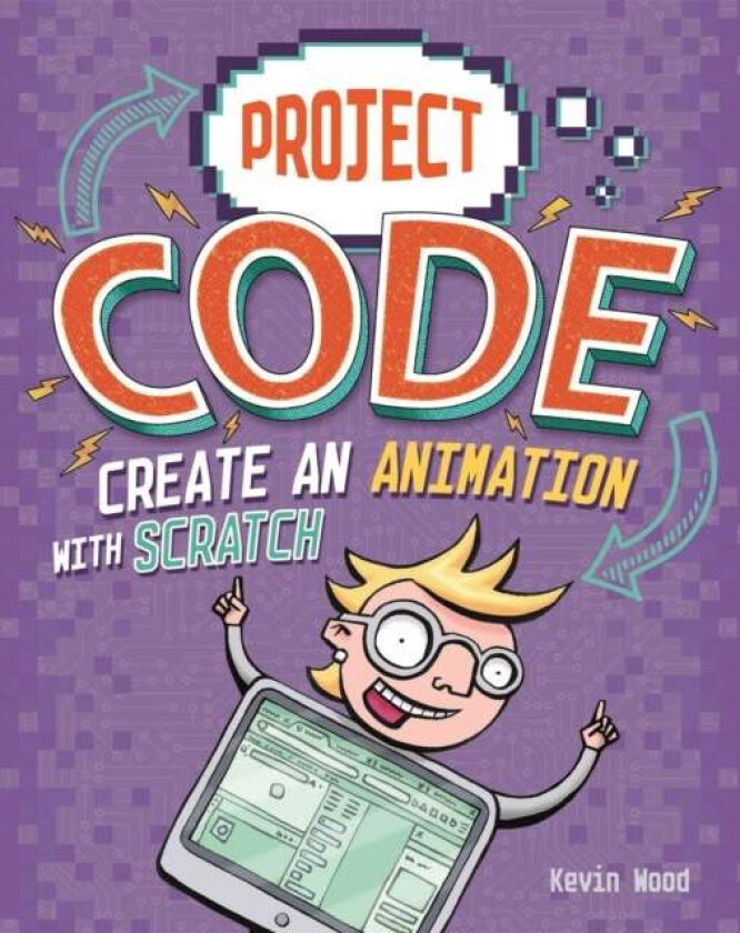 Project Code: Create An Animation with Scratch av Kevin Wood