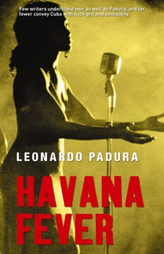 Havana Fever av Peter Bush, Leonard Padura