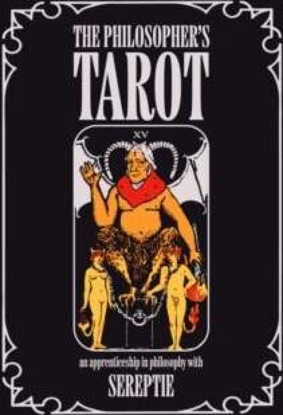 The Philisopher`s Tarot av Sereptie