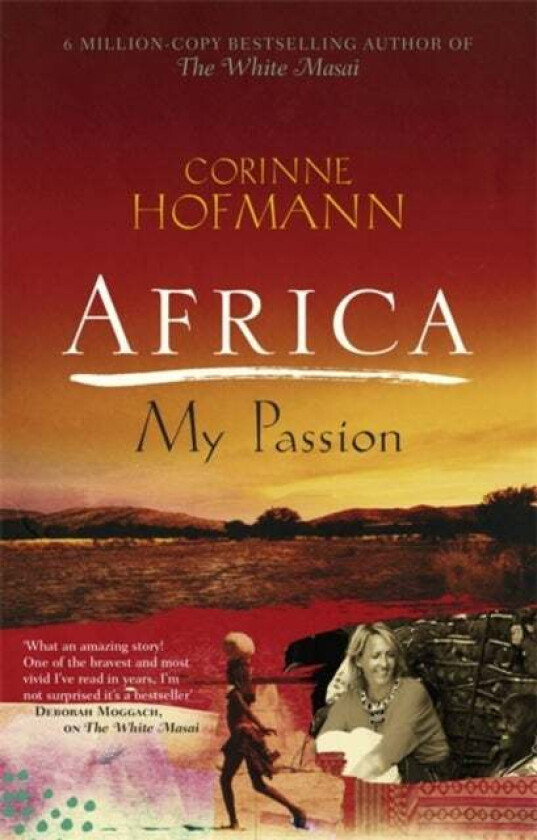 Africa, My Passion av Corinne Hofmann
