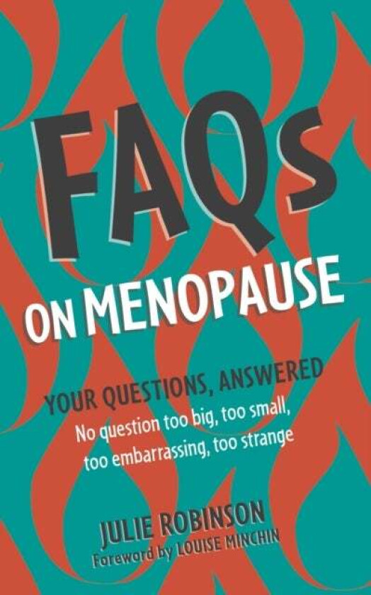 FAQs on Menopause av Julie Robinson